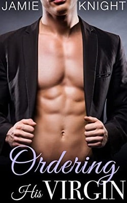 Ordering His Virgin by Jamie Knight