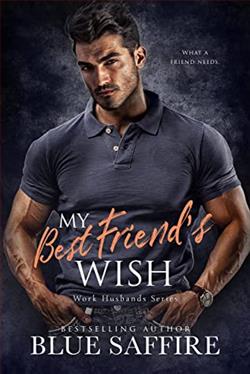 My Best Friend's Wish (Work Husband) by Blue Saffire