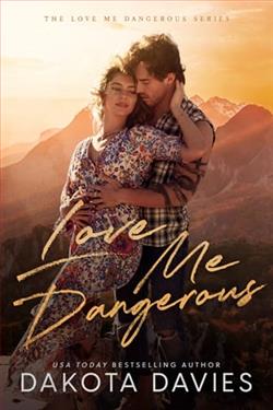 Love Me Dangerous by Dakota Davies